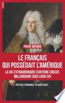 Le Français qui possédait l'Amérique