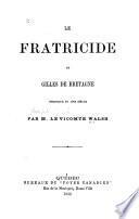 Le fratricide, ou, Gilles de Bretagne