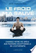 Le froid m'a sauvé