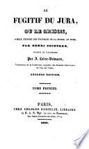 Le fugitif du Jura, ou le Grison