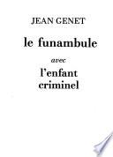 Le funambule avec l'enfant criminel