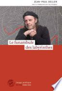Le funambule des labyrinthes