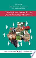 Le Gabon à la conquête de l'autosuffisance alimentaire