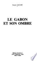 Le Gabon et son ombre