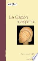 Le Gabon malgré lui