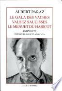 Le gala des vaches. Valsez saucisses. Le menuet du haricot