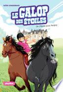 Le Galop des Etoiles - Un cheval pour Ariana - Tome 1
