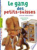 Le gang des petits suisses