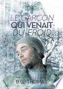 Le Garcon Qui Venait Du Froid