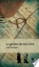 Le gardien de mon frère