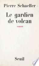 Le gardien de volcan