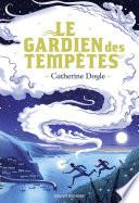 Le Gardien des tempêtes, Tome 01