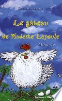 Le gâteau de Madame Lapoule