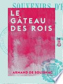 Le Gâteau des rois - Souvenirs d'enfance