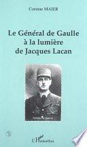 Le général de Gaulle à la lumière de Jacques Lacan
