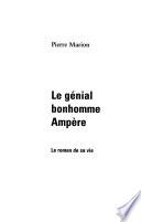Le génial bonhomme Ampère