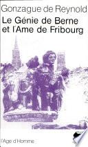 Le génie de Berne et l'âme de Fribourg