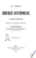 Le génie de la chirurgie contemporaine, ou La chirurgie conservatrice exposé de l'état actuel de la chirurgie par le docteur Burggraeve