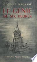 Le génie de six heures