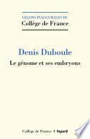 Le génome et ses embryons