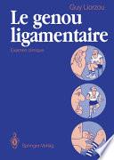Le genou ligamentaire