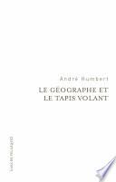 Le géographe et le tapis volant