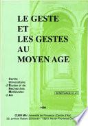 Le geste et les gestes au Moyen Âge