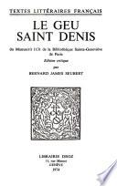 Le geu Saint Denis du manscrit 1131 de la Bibliotheque Sainte-Genevieve de Paris