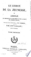 Le Gibbon de la jeunesse ou abrégé de l'histoire de la décadence et de la chute de l'Empire romain
