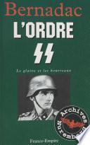 Le glaive et les bourreaux : l'ordre S.S.