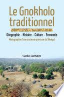 Livre Le Gnokholo traditionnel: Geographie - Histoire - Culture - Economie