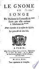 Le gnome, ou songe de Madame la Comtesse de ***, écrit par elle-même à Madame de ***.