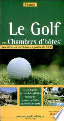 Le Golf en Chambres d'hôtes