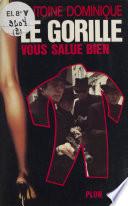 Le Gorille vous salue bien