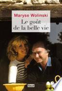 Le goût de la belle vie