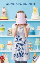 Le goût de la vie