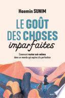Le goût des choses imparfaites