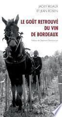 Le goût retrouvé du vin de Bordeaux