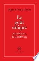 Le goût unique du bonheur et de la souffrance