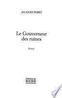 Le gouverneur des ruines