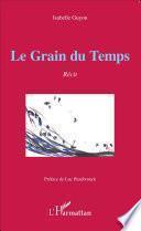 Le Grain du Temps