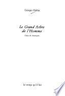 Le grand arbre de l'homme