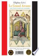 Le Grand Arcane (les 3 livres au complet)