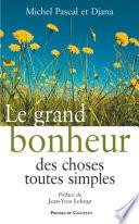 Le grand bonheur des choses toutes simples