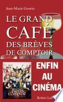Le Grand Café des brèves de comptoir