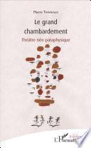 Le grand chambardement