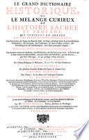 Le Grand Dictionaire Historique Ou Le Mélange Curieux De L'Histoire Sacrée E Profane