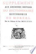 Le grand dictionaire historique ou le melange curieux de l'histoire sacree et profane (etc.) Le to u enrichi de remarques, de dissertations (etc.) Nouv. ed. rev. corr. et augm