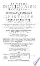 Le grand dictionaire historique, ou, Le mélange curieux de l'histoire sacrée et profane