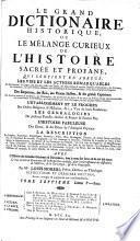Le grand dictionaire historique, ou, Le mélange curieux de l'histoire sacrée et profane